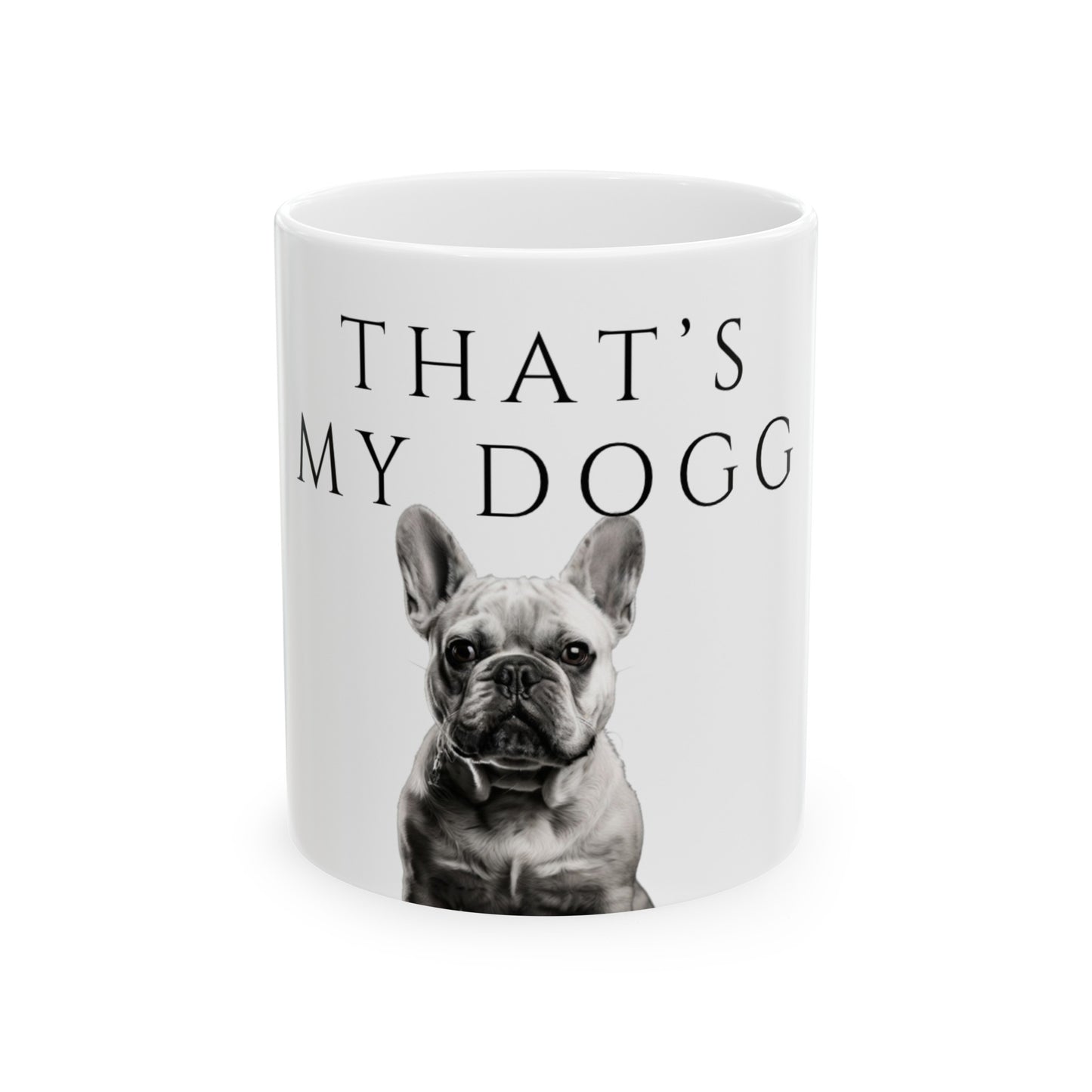 French Bulldog, Ceramic Mug, (11oz) 0$ S&H